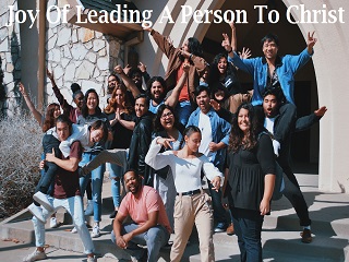 The joy of leading a soul to Christ.