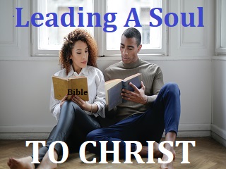 Leading A Soul to Christ!