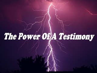 Poer of a Testimony. 